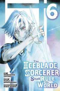 The Iceblade Sorcerer Shall Rule the World 6 (The Iceblade Sorcerer Shall Rule the World)