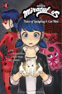 Miraculous: Tales of Ladybug & Cat Noir (Manga) 3 (Miraculous: Tales of Ladybug & Cat Noir)