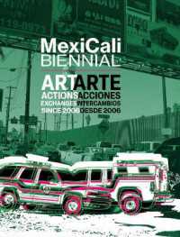 MexiCali Biennial : Art, Actions, Exchanges since 2006