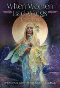 When Women Had Wings Tarot Deck : Includes 78 purple gilt-edged cards, an organza drawstring pouch, and a vividly illustrated 198-page guidebook.