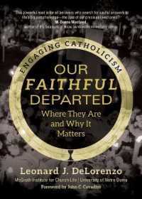 Our Faithful Departed : Where They Are and Why It Matters (Engaging Catholicism)