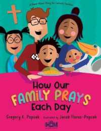 How Our Family Prays Each Day : A Read-Aloud Story for Catholic Families