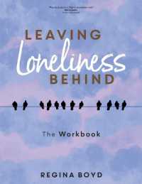 Leaving Loneliness Behind : The Workbook