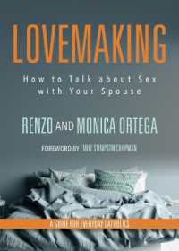 Lovemaking : How to Talk about Sex with Your Spouse