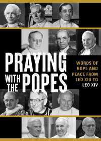Praying with the Popes : Words of Hope and Peace from Leo XIII to Leo XIV