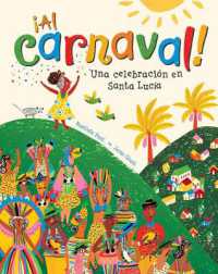 ¡Al carnaval! : Una celebración en Santa Lucia