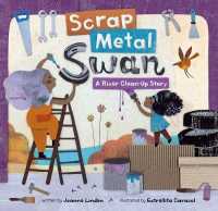 Scrap Metal Swan : A River Clean-up Story -- Paperback / softback