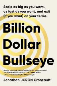 Billion Dollar Bullseye : Scale as Big as You Want, as Fast as You Want, and Exit (If You Want) on Your Terms.