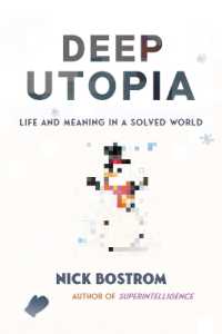 Deep Utopia : Life and Meaning in a Solved World （International）