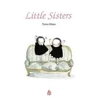 みうら とも 『わたしのちいさないもうと』（英訳）<br>Little Sisters