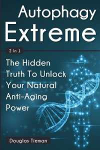 Autophagy Extreme 2 in 1 : The Hidden Truth to Unlock Your Natural Anti-Aging Power