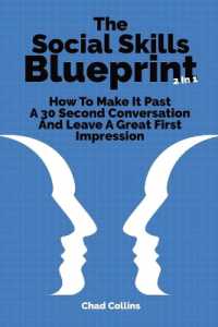 The Social Skills Blueprint 2 in 1 : How to Make It Past a 30 Second Conversation and Leave a Great First Impression