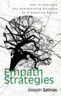 Empath Strategies : How to Overcome Any Overwhelming Situation as a Sensitive Person