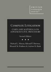 Complex Litigation : Cases and Materials on Advanced Civil Procedure (American Casebook Series) （7TH）