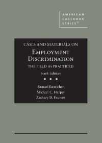 雇用差別禁止法：判例資料集（第６版）<br>Cases and Materials on Employment Discrimination, the Field as Practiced (American Casebook Series) （6TH）