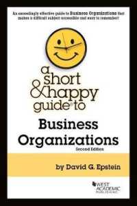 A Short & Happy Guide to Business Organizations (Short & Happy Guides) （2ND）