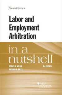 労働仲裁（第４版）<br>Labor and Employment Arbitration in a Nutshell (Nutshell Series) （4TH）