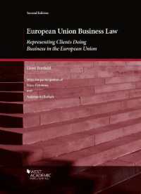 European Union Business Law : Representing Clients Doing Business in the European Union (American Casebook Series) （2ND）