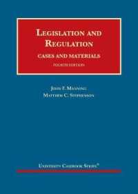 Legislation and Regulation : Cases and Materials (University Casebook Series) （4TH）