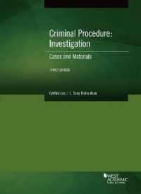 Criminal Procedure : Investigation, Cases and Materials (American Casebook Series) （3RD）