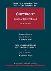 Copyright : Cases and Materials, 2021 Case Supplement and Statutory Appendix (University Casebook Series) （9TH）