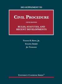 2021 Supplement to Civil Procedure, Rules, Statutes, and Recent Developments (University Casebook Series) （5TH）