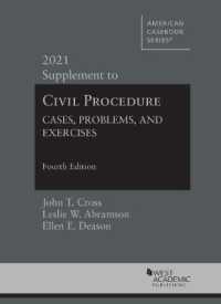Civil Procedure : Cases, Problems and Exercises, 2021 Supplement (American Casebook Series) （4TH）