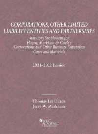 Corporations, Other Limited Liability Entities and Partnerships, Statutory Supplement, 2021-2022 (Selected Statutes)