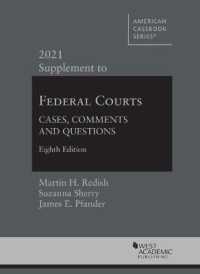 Federal Courts : Cases, Comments and Questions, 2021 Supplement (American Casebook Series) （8TH）
