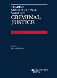 Leading Constitutional Cases on Criminal Justice, 2021 (University Casebook Series)