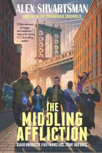 The Middling Affliction : The Conradverse Chronicles, Book 1