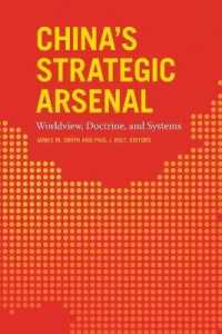 China's Strategic Arsenal : Worldview, Doctrine, and Systems