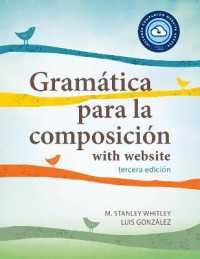 Gramática para la composición with website PB (Lingco) : tercera edición