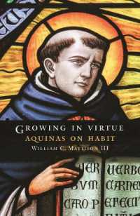 Growing in Virtue : Aquinas on Habit (Moral Traditions series)