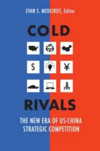 Cold Rivals : The New Era of US-China Strategic Competition
