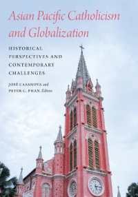 Asian Pacific Catholicism and Globalization : Historical Perspectives and Contemporary Challenges