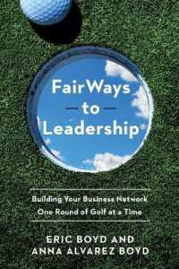 FairWays to Leadership® : Building Your Business Network One Round of Golf at a Time