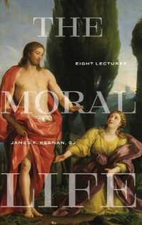 The Moral Life : Eight Lectures (Martin J. D'arcy, Sj Memorial Lectures)