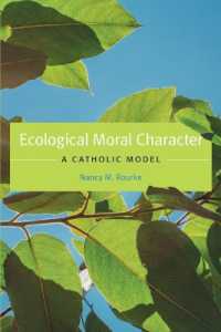 Ecological Moral Character : A Catholic Model (Moral Traditions series)