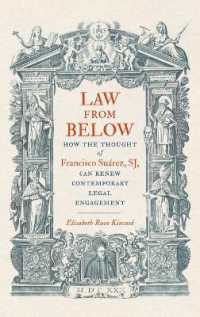 Law from below : How the Thought of Francisco Suárez, SJ, Can Renew Contemporary Legal Engagement (Moral Traditions series)
