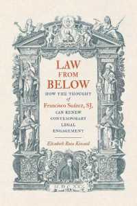 Law from below : How the Thought of Francisco Suárez, SJ, Can Renew Contemporary Legal Engagement (Moral Traditions series)