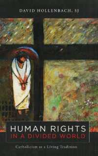 Human Rights in a Divided World : Catholicism as a Living Tradition (Moral Traditions series)