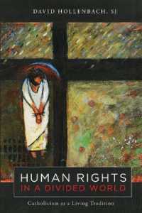Human Rights in a Divided World : Catholicism as a Living Tradition (Moral Traditions series)