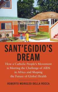 Sant'Egidio's Dream : How a Catholic People's Movement Is Meeting the Challenge of AIDS in Africa and Shaping the Future of Global Health