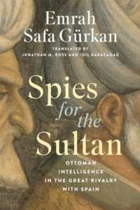 Spies for the Sultan : Ottoman Intelligence in the Great Rivalry with Spain