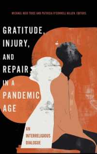 Gratitude, Injury, and Repair in a Pandemic Age : An Interreligious Dialogue