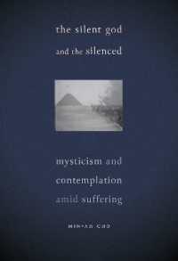 The Silent God and the Silenced : Mysticism and Contemplation amid Suffering