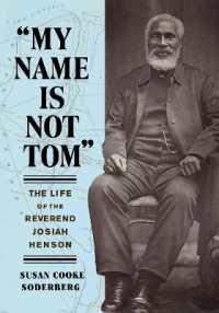 'My Name Is Not Tom' : The Life of the Reverend Josiah Henson