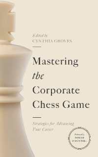 Mastering the Corporate Chess Game : Strategies for Advancing Your Career