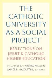 The Catholic University as a Social Project : Reflections on Jesuit and Catholic Higher Education